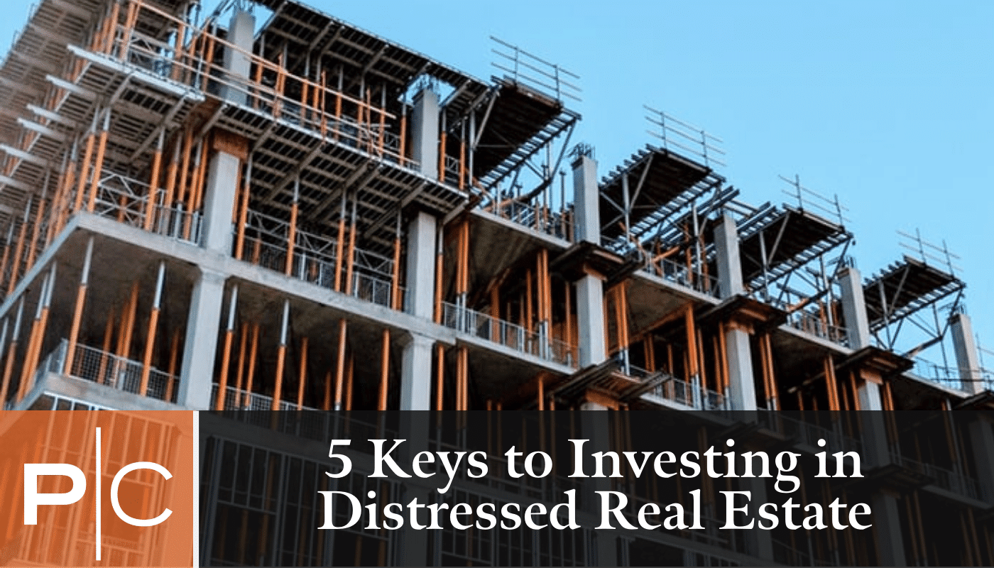 5 Keys to Investing in Distressed Real Estate